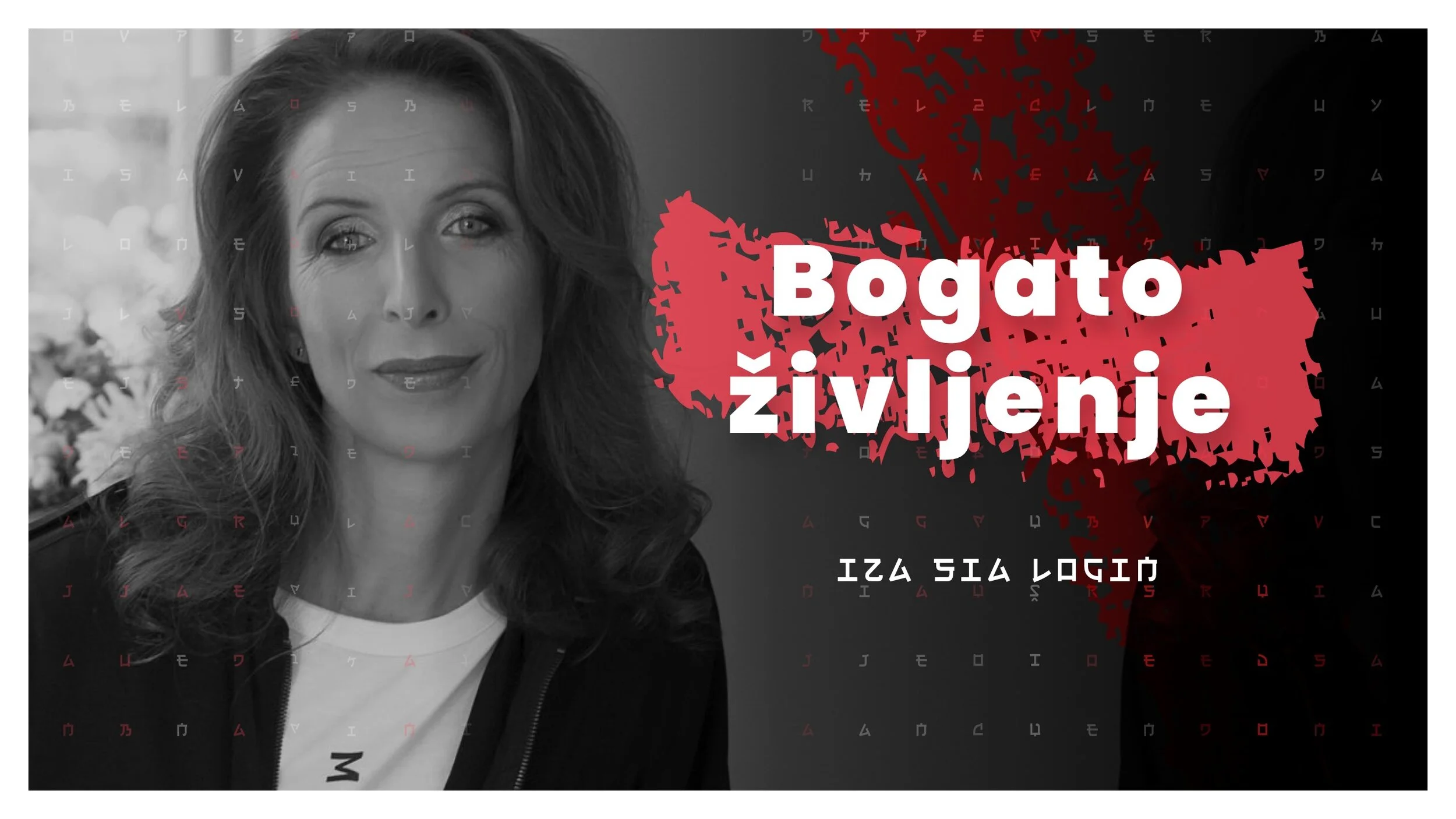#17 — Bogato življenje (Iza Sia Login)