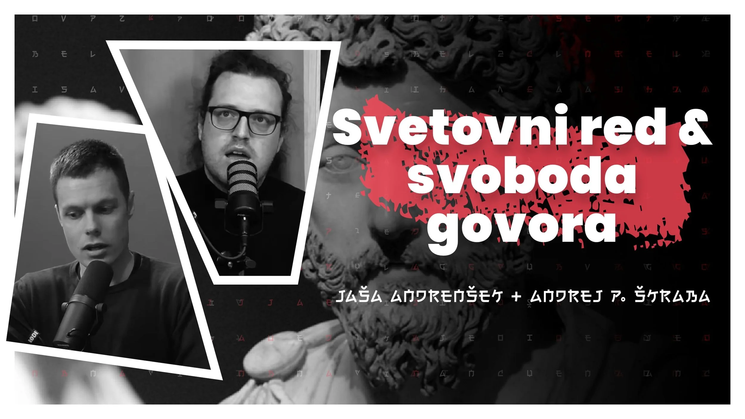 #74 — Svetovni red, avtokracija &amp; svoboda govora (Jaša Andrenšek &amp; Andrej P. Škraba)