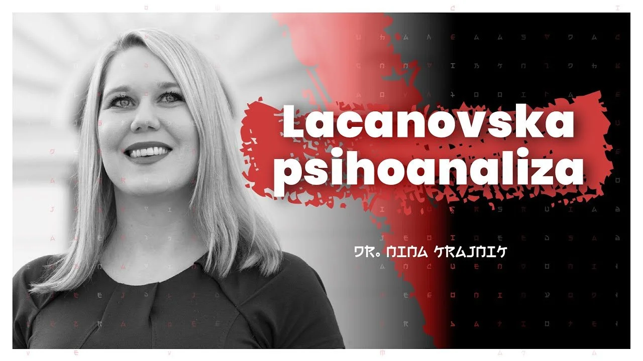 #80 — Lacanovska psihoanaliza (dr. Nina Krajnik)
