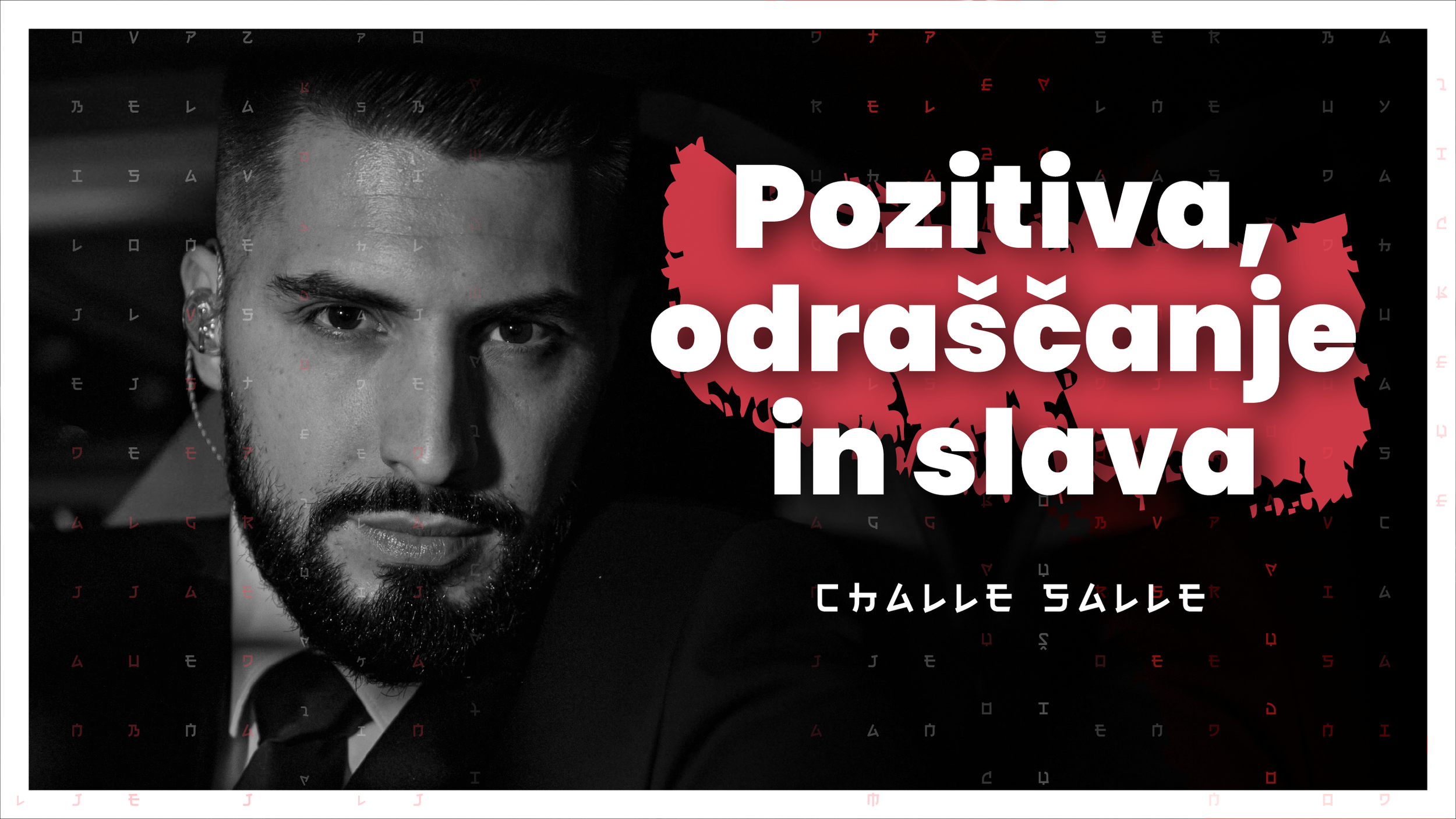 #82 — Pozitiva, odraščanje in slava (Challe Salle )