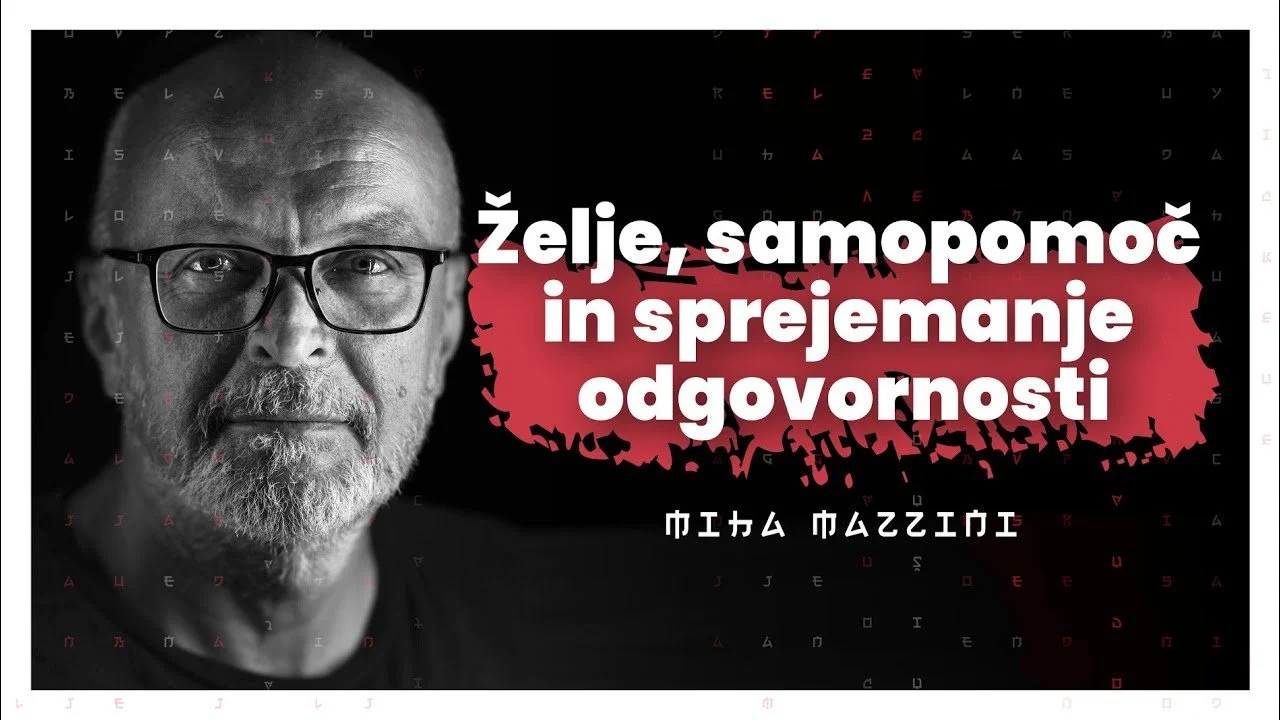 #86 — Želje, samopomoč in sprejemanje odgovornosti (Miha Mazzini)
