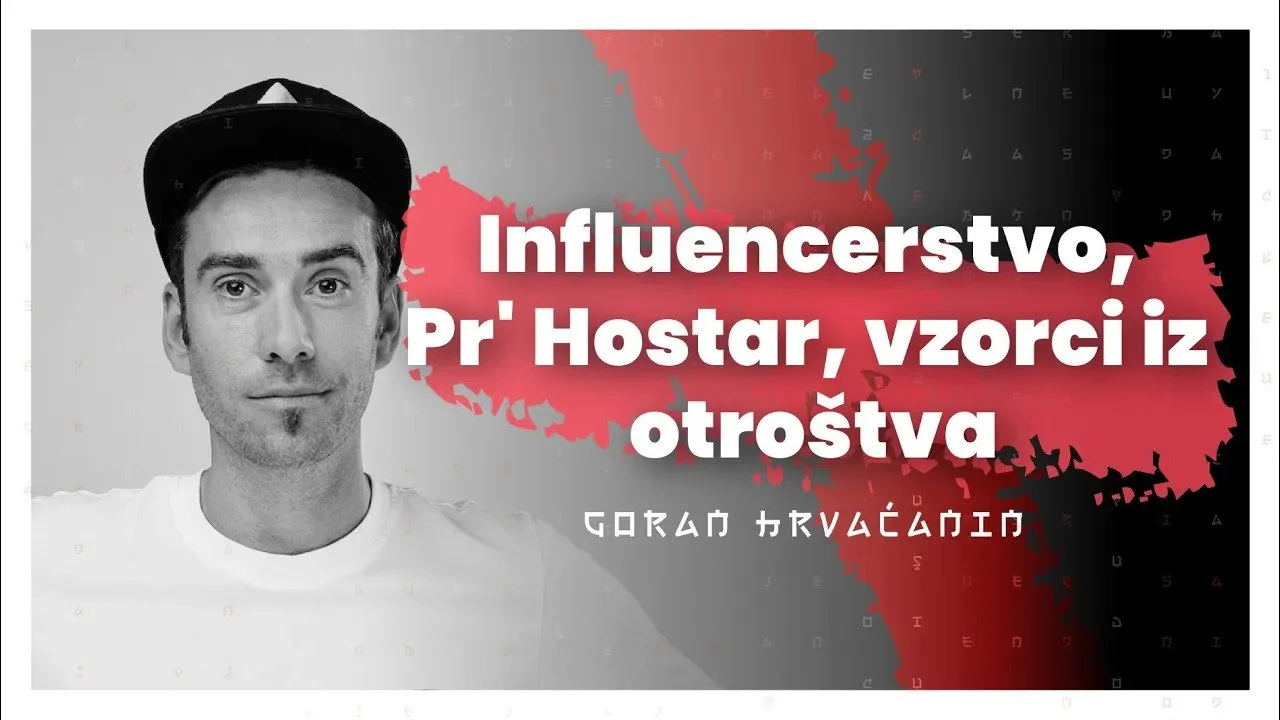 #94 — Influencerstvo, Pr'Hostar, vzorci in psihoterapija (Goran Hrvaćanin)  