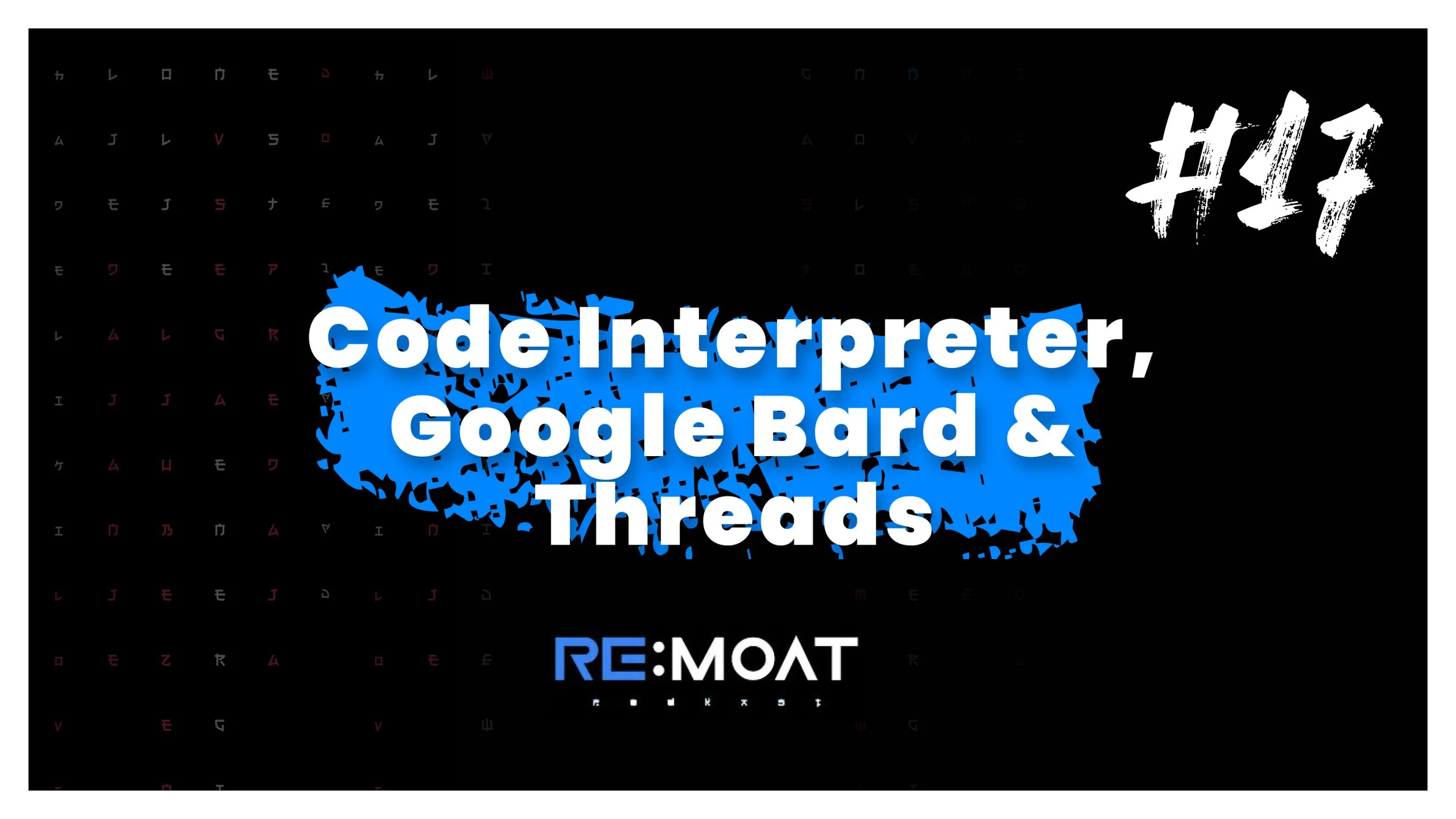 #17 — Kako deluje ChatGPT Code Interpreter, Google Bard &amp; aplikacija Threads