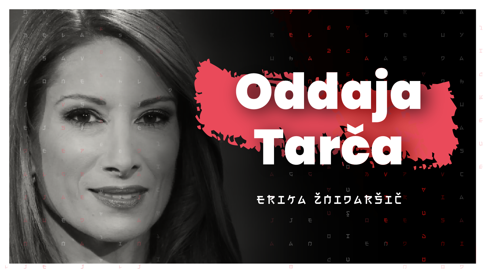 #203 — Novinarstvo, nacionalni mediji in oddaja Tarča (Erika Žnidaršič)