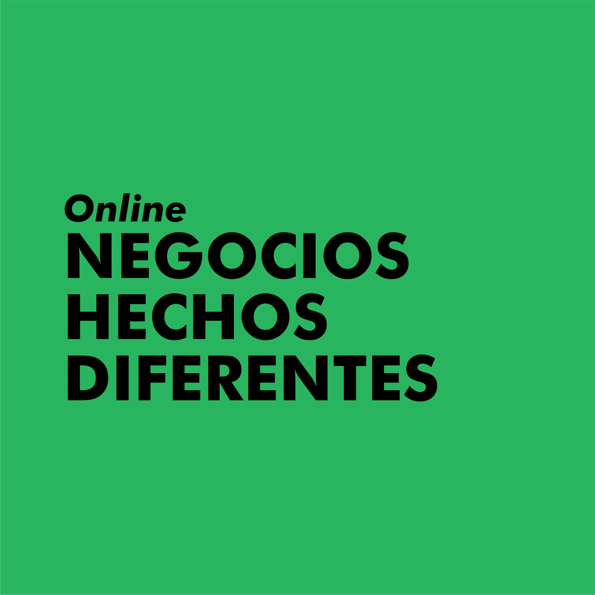 NEGOCIOS HECHOS DIFERENTE | Online