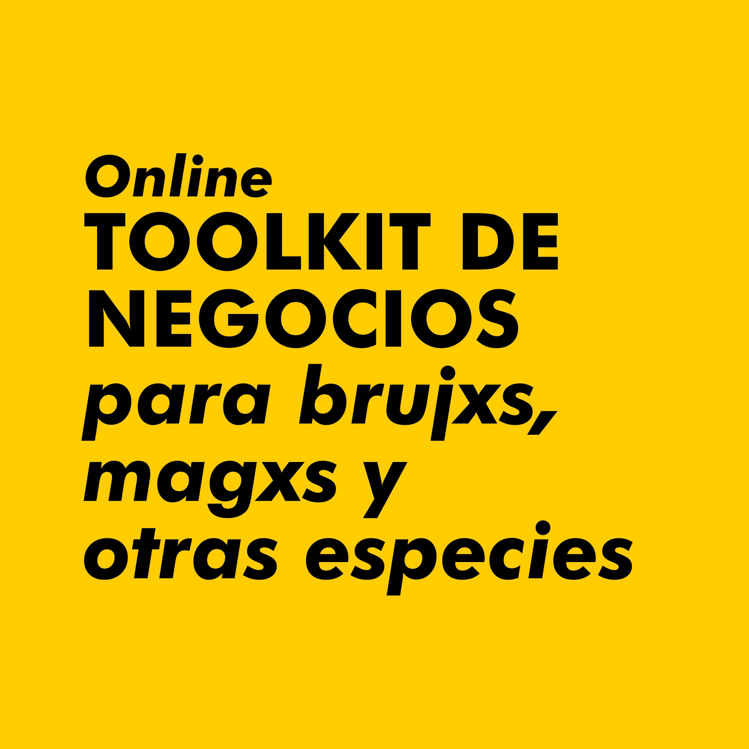 Toolkit de Negocios para brujxs, magxs y otras especies
