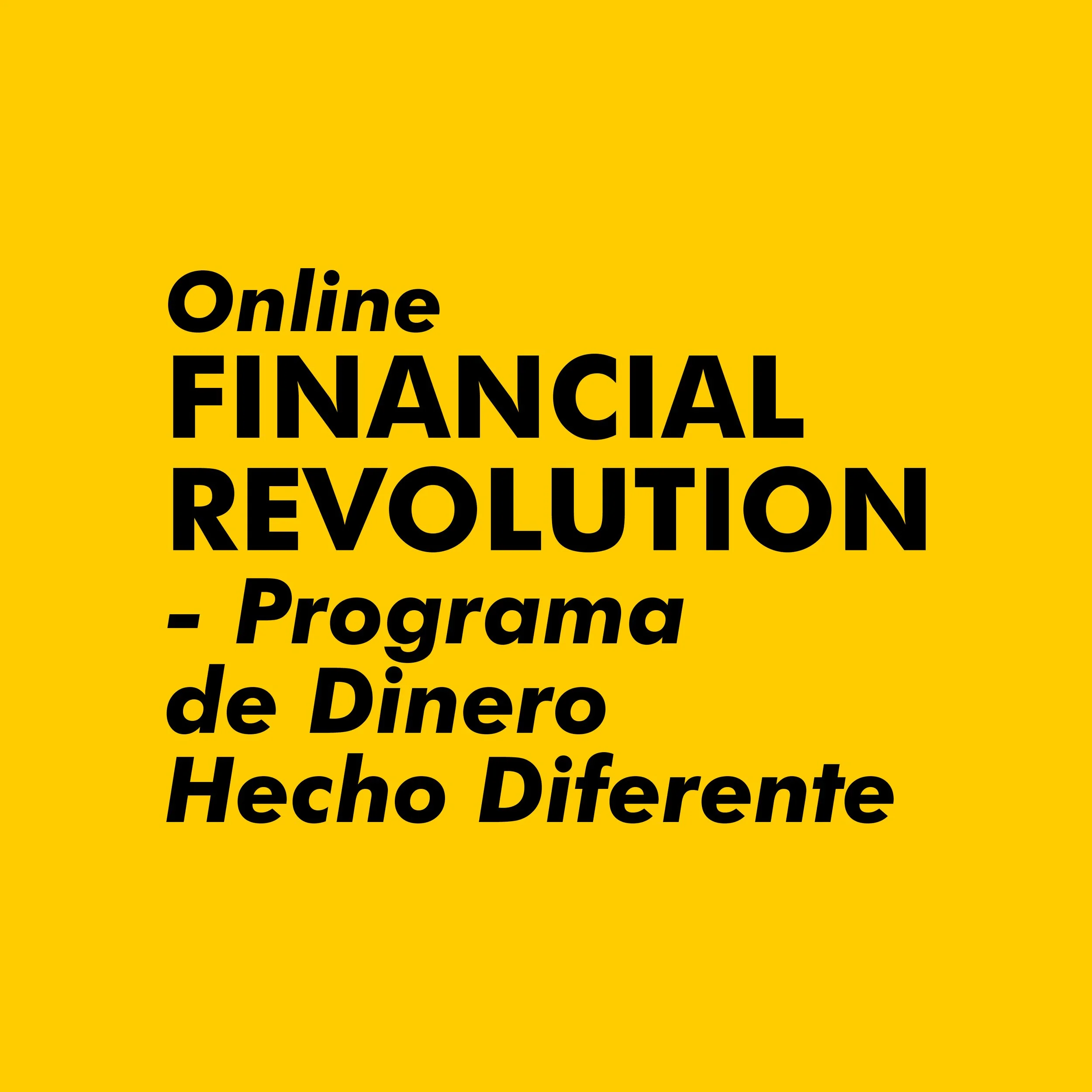 Financial Revolution – Programa de 9 semanas de Money Done Different | Online