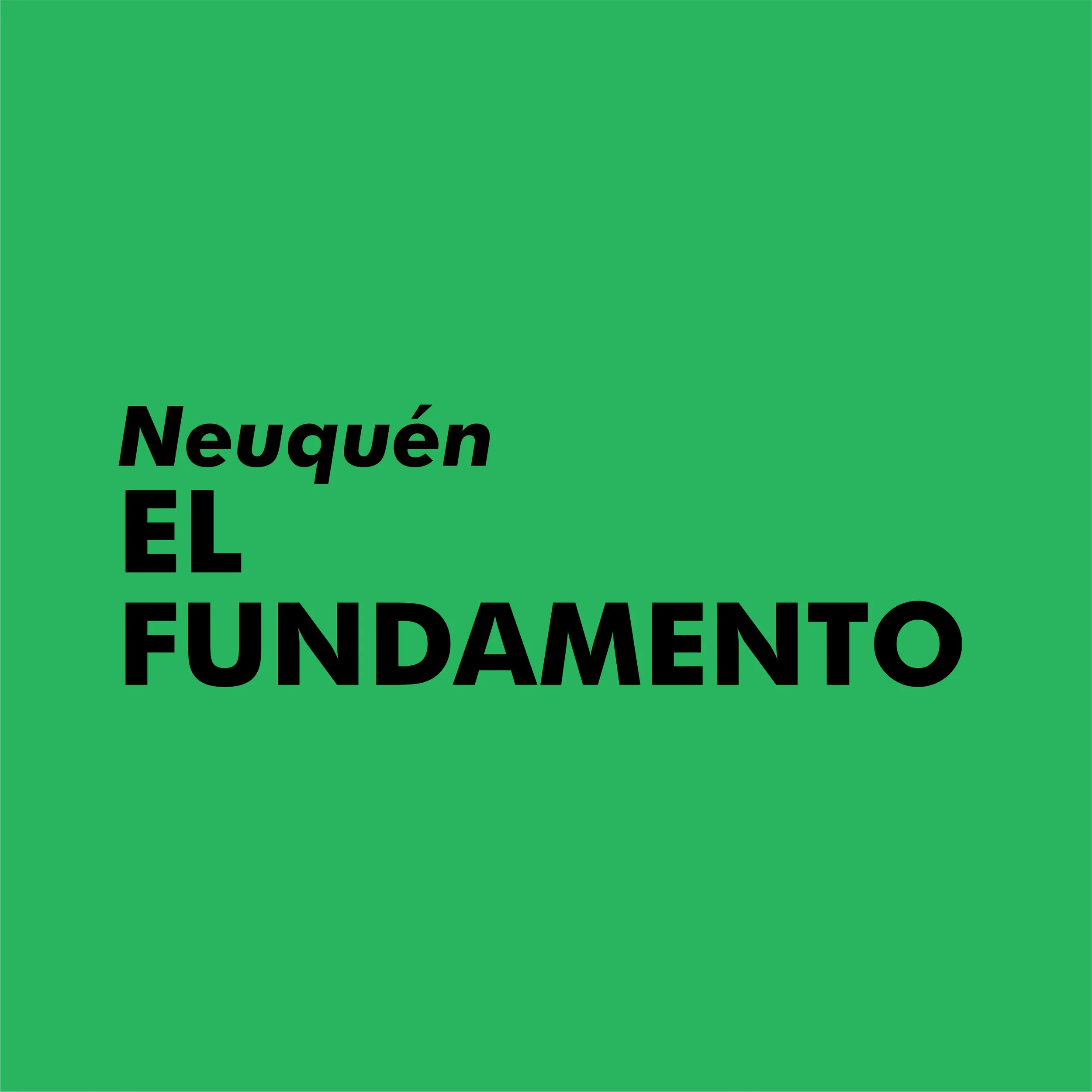 El Fundamento | Neuquén
