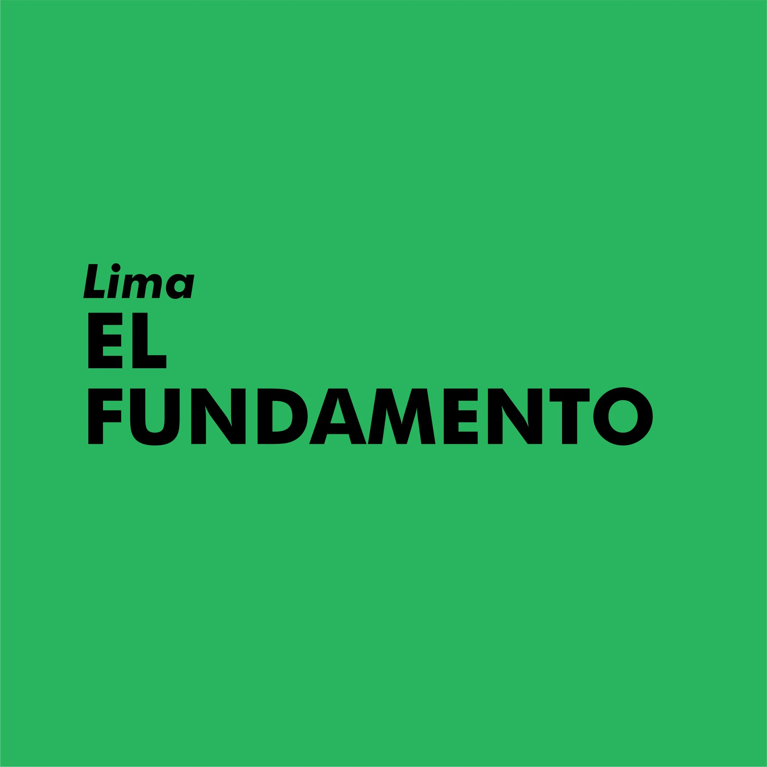 El Fundamento | LIMA, PERÚ