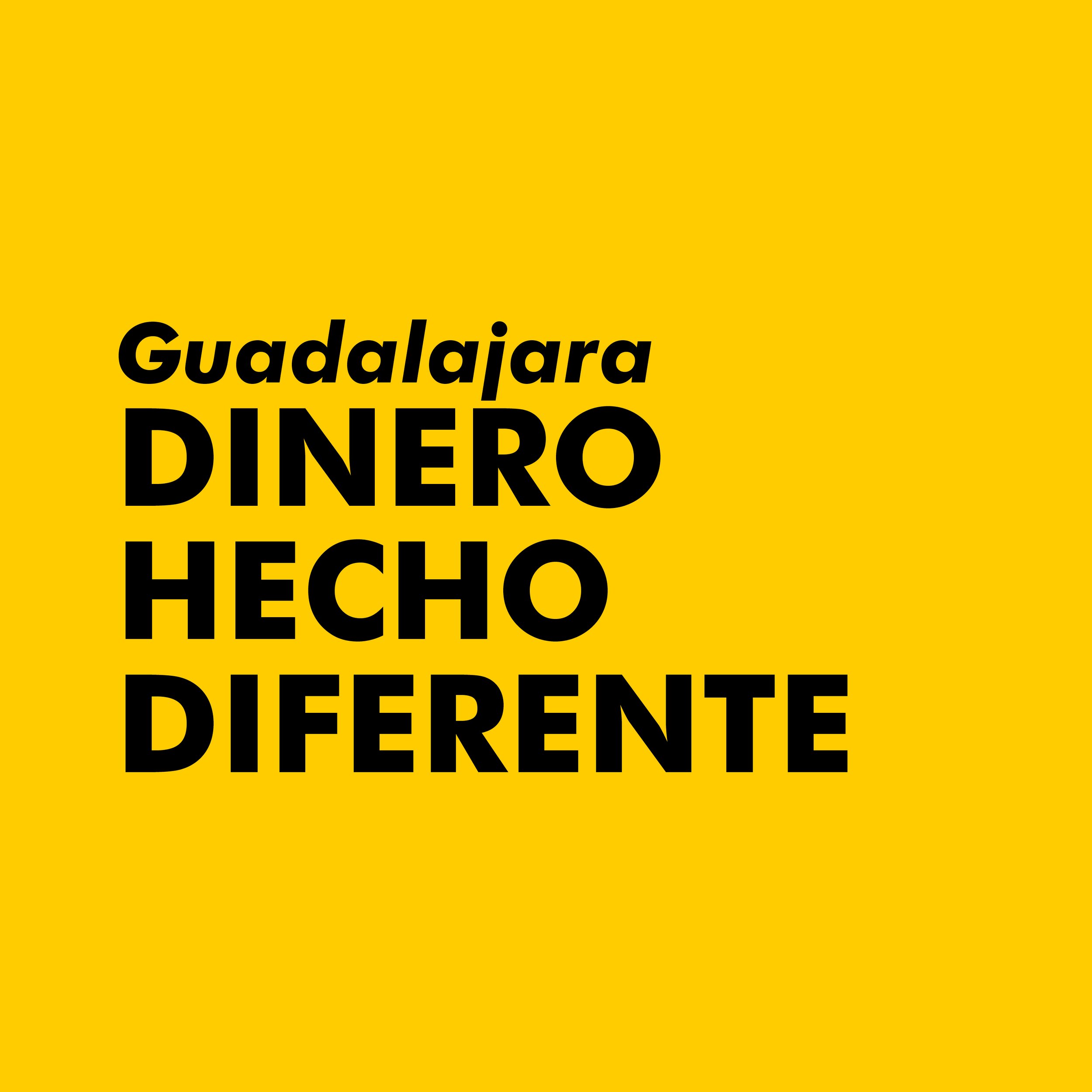 Dinero Hecho Diferente | GUADALAJARA