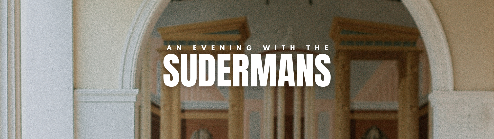 An Evening with the Sudermans