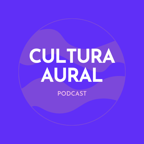 Cultura aural podcast