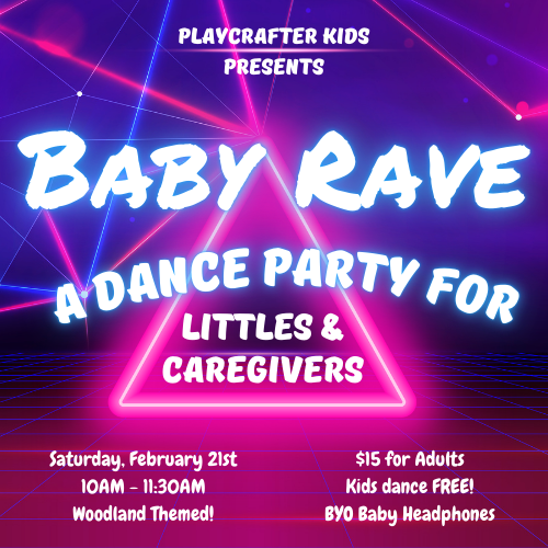 🌲✨ Baby Rave FEB 21: Woodland Creatures & Fairies