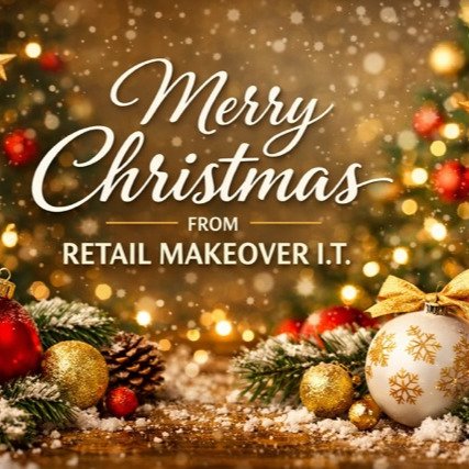 Merry Christmas from Retail Makeover I.T. 

To our valued retail clients &mdash; thank you for trusting us with your business this year.

We wish you a joyful holiday season and a happy, healthy, and successful New Year in 2026.

Here&rsquo;s to clar