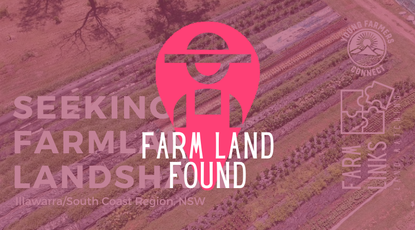 Seeking Farmland / Landshare - Illawarra/South Coast region NSW
