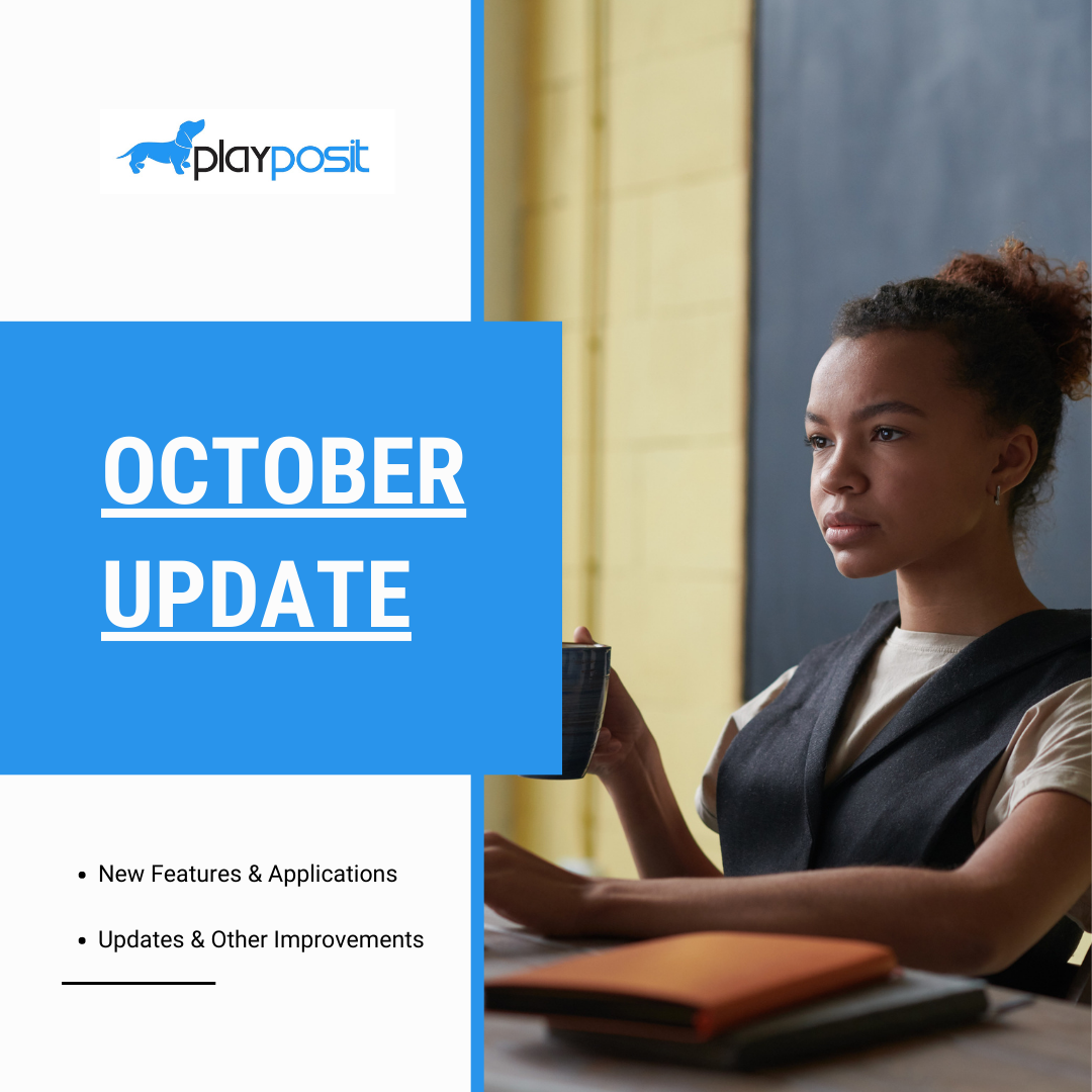 What's New at PlayPosit | October 2020 Product Update