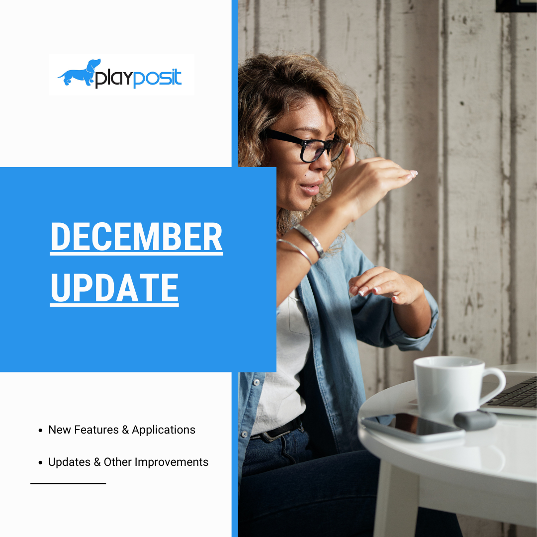 What's New at PlayPosit | December Product Update