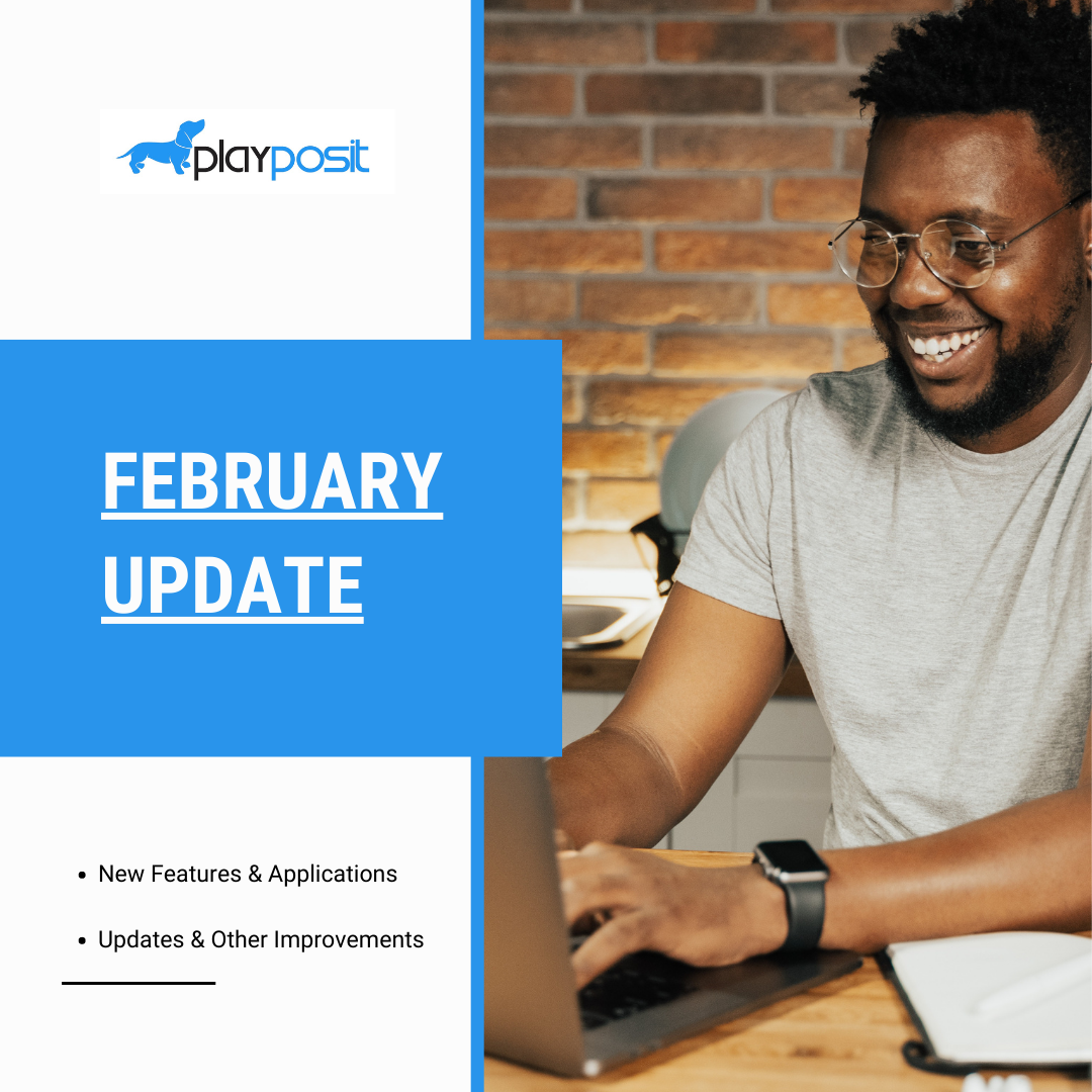 What's New at PlayPosit | February Product Update