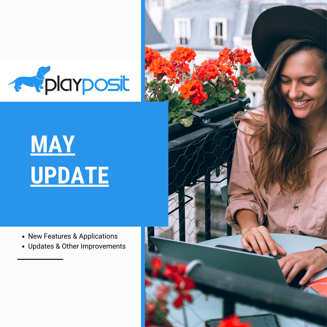 What's New at PlayPosit | May Product Update