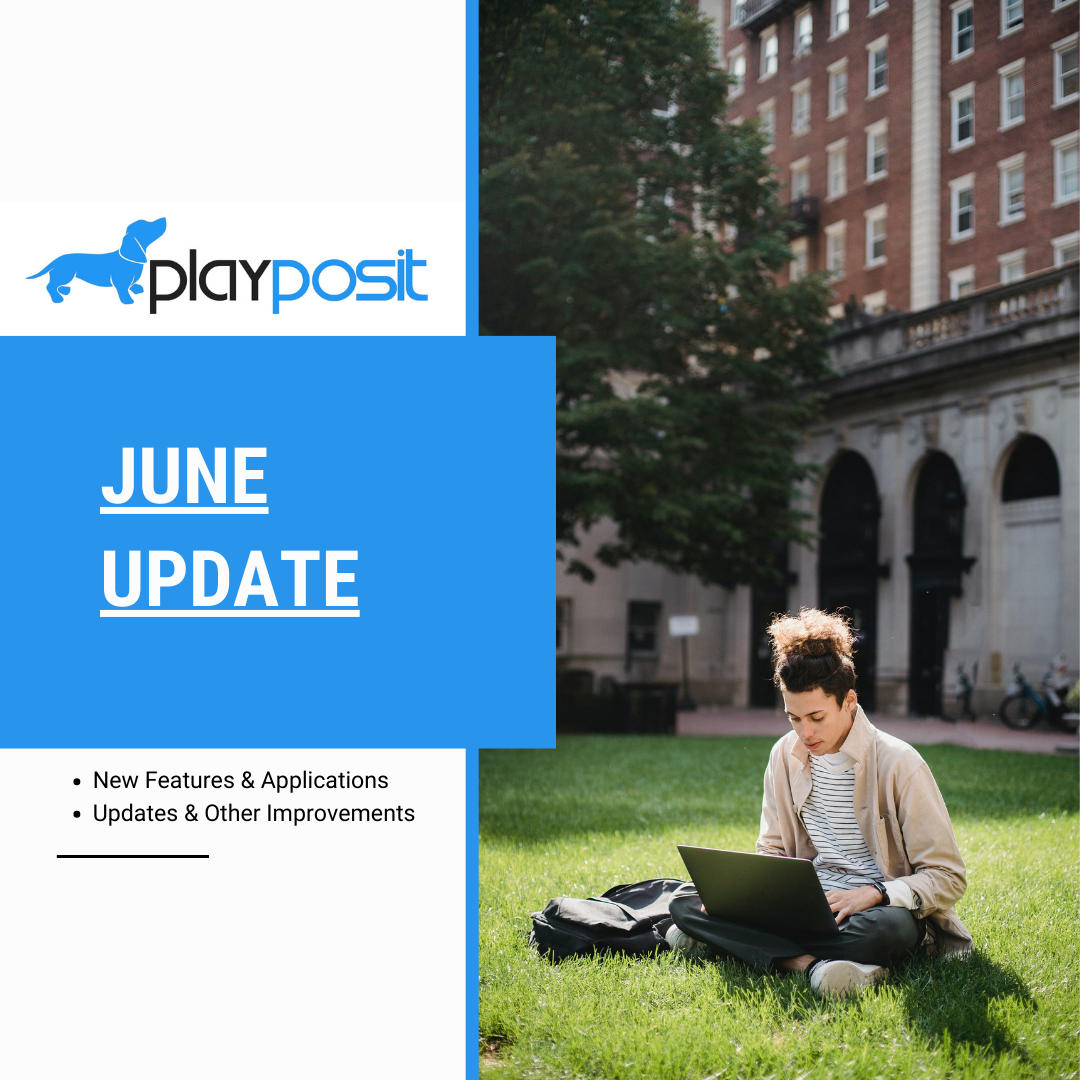 What's New at PlayPosit | June Product Update