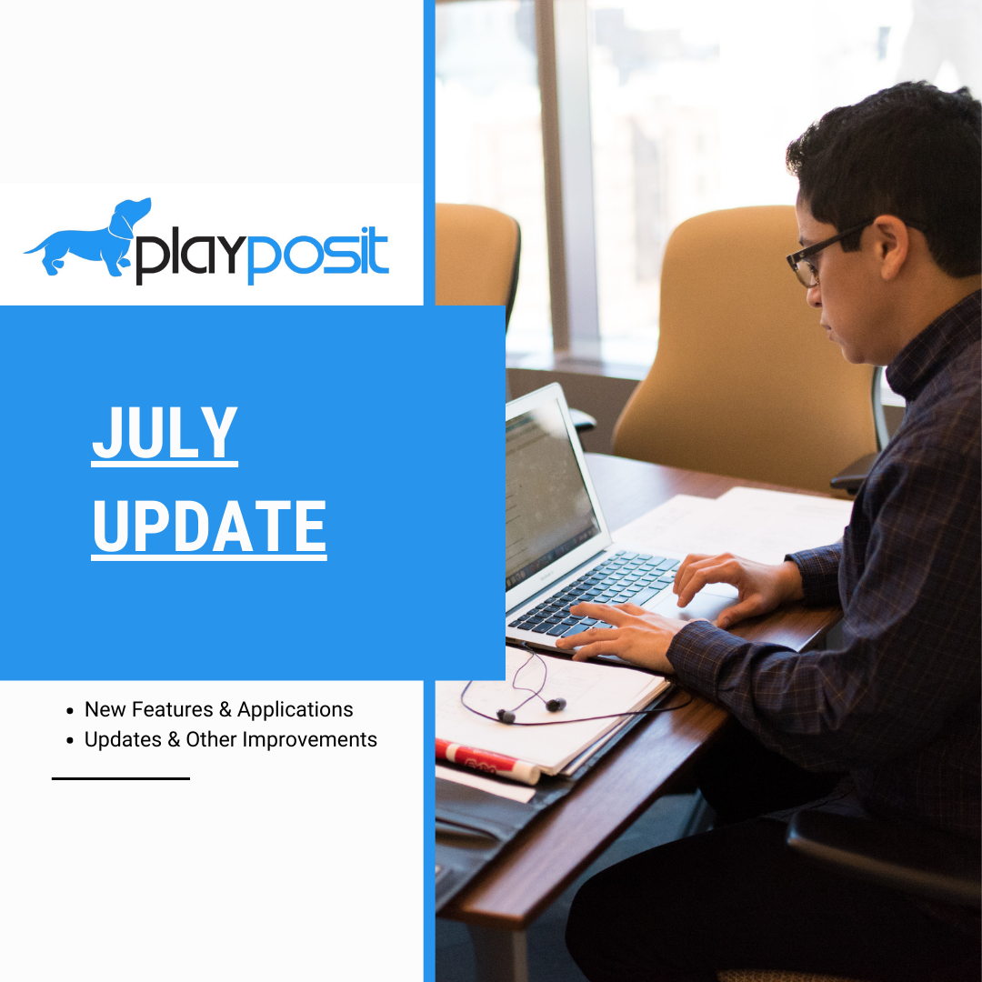 What's New at PlayPosit | July Product Update