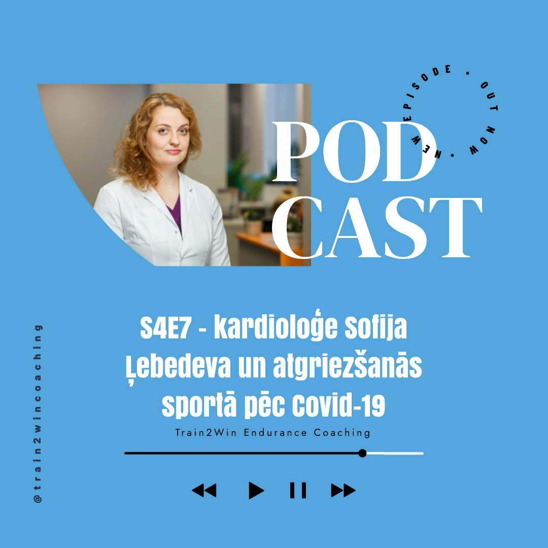 S4E7 - kardioloģe Sofija Ļebedeva un atgriezšanās sportā pēc Covid-19