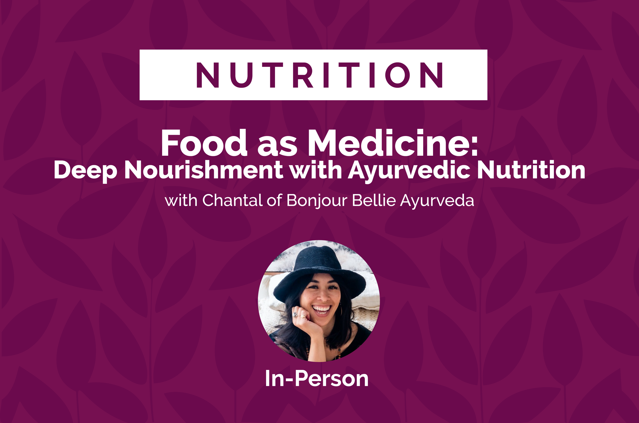 Food as Medicine: Deep Nourishment with Ayurvedic Nutrition