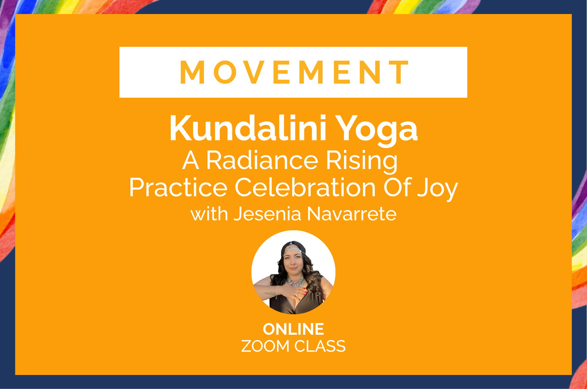 [PRIDE MONTH] Kundalini Yoga: A Radiance Rising  Practice Celebration Of Joy