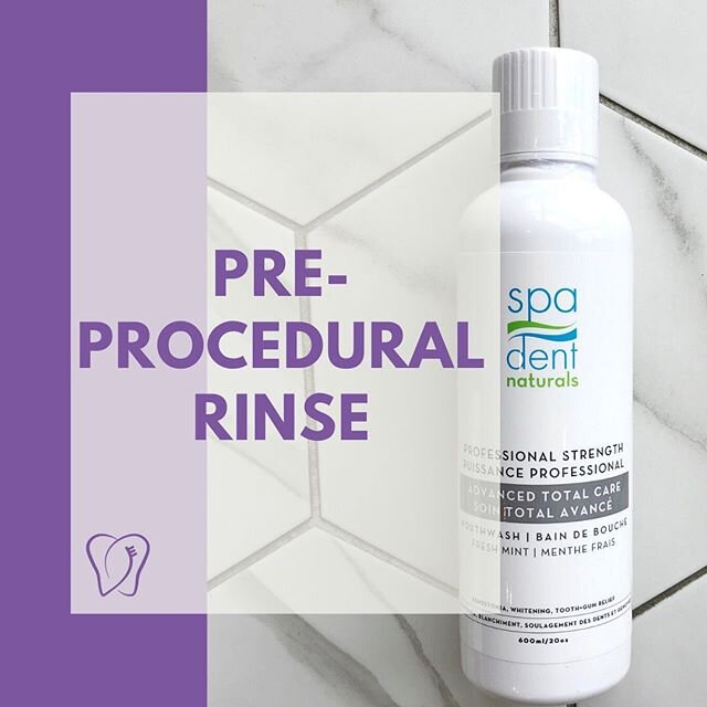 A Hydrogen Peroxide rinse will be given to all patients before their appointment, which has been shown to reduce the number of bacteria and viruses in your saliva. We are using the Spa Dent Mouthwash which is 1.5% Hydrogen Peroxide and alcohol/fluori