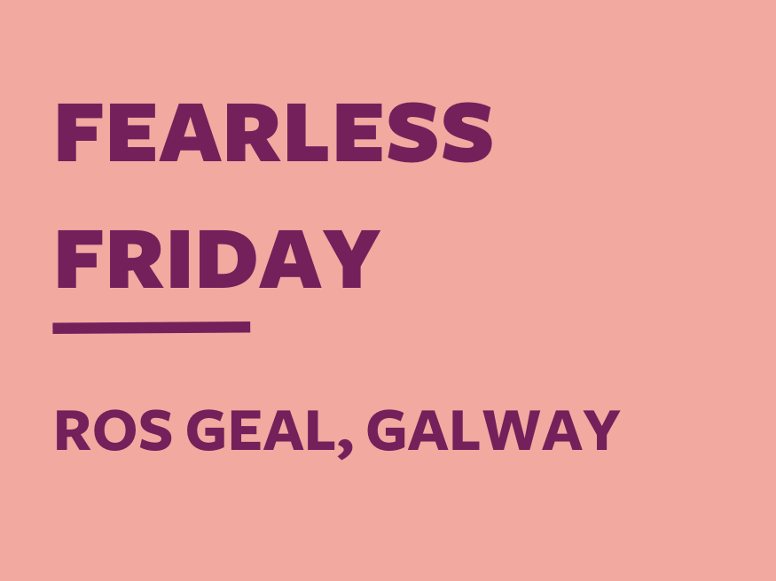 Fearless Friday - Ros Geal