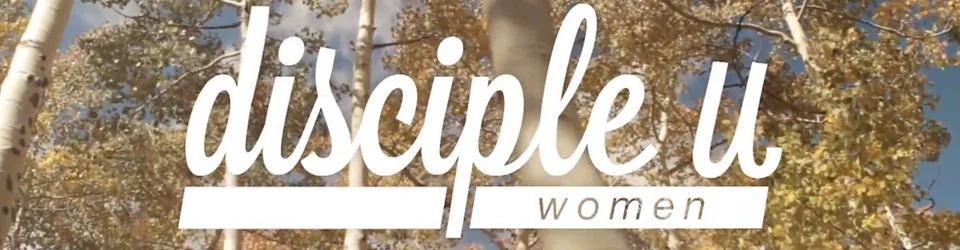 Disciple U Women - Fall 2016 Promo