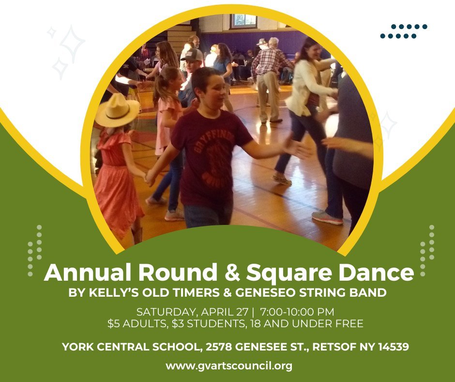 The Annual Round &amp; Square Dance is coming up on Saturday, April 27, at York Central School, 7:00-10:00 pm, with dance instruction at 6:30pm.

Music and calling will be provided by Kelly&rsquo;s Old Timers (featuring new caller, Elise Kelly), and 