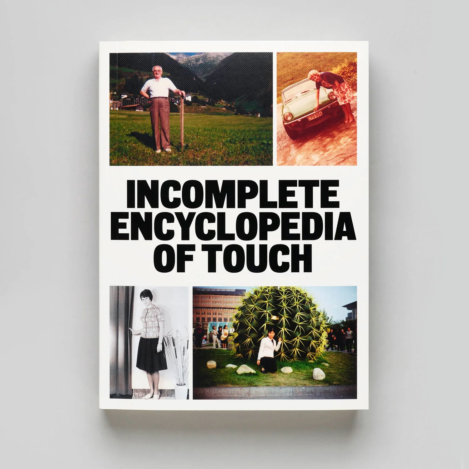 INCOMPLETE ENCYCLOPEDIA OF TOUCH — ERIK KESSELS