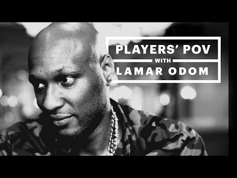 Lamar Odom - The Players Tribune
