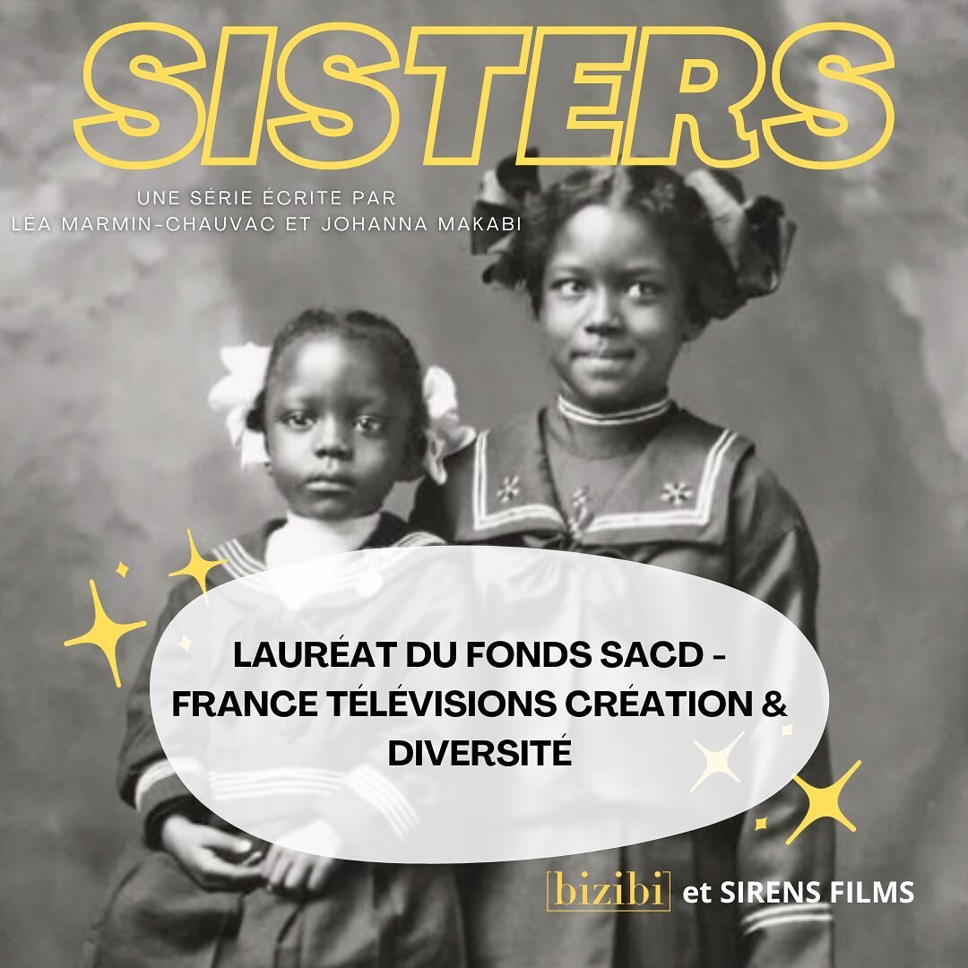 Bizibi est fi&egrave;re d&rsquo;annoncer que @leamccc et @makabijohanna sont laur&eacute;ats du fonds SACD - FRANCE T&Eacute;L&Eacute;VISIONS CR&Eacute;ATION &amp; DIVERSIT&Eacute; pour le projet de s&eacute;rie SISTERS !!

Encore bravo 💛

@sacdpari