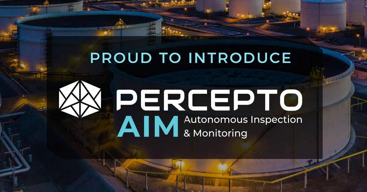 Percepto Secures $45 Million Investment Led by Koch Disruptive Technologies to Deliver Truly Autonomous Inspection of Industrial Sites 