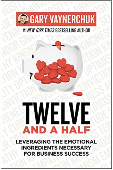 Twelve and a half by Gary Vaynerchuk (Copy)