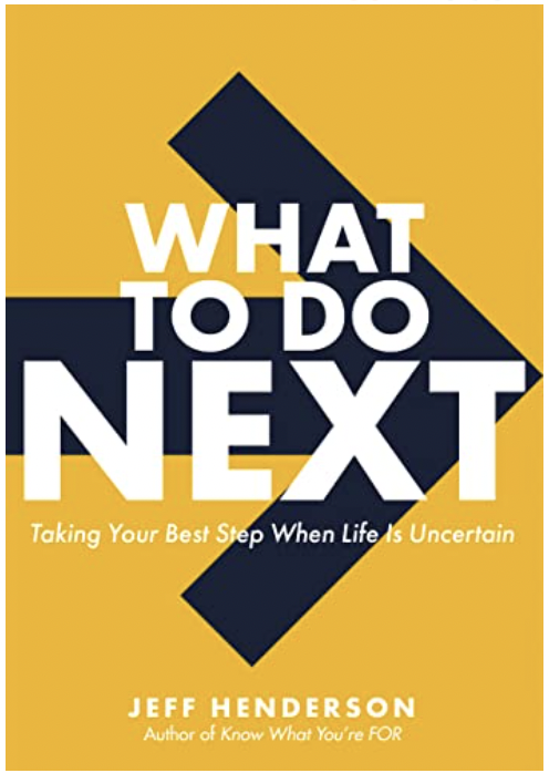 What to do next by Jeff Henderson (Copy)