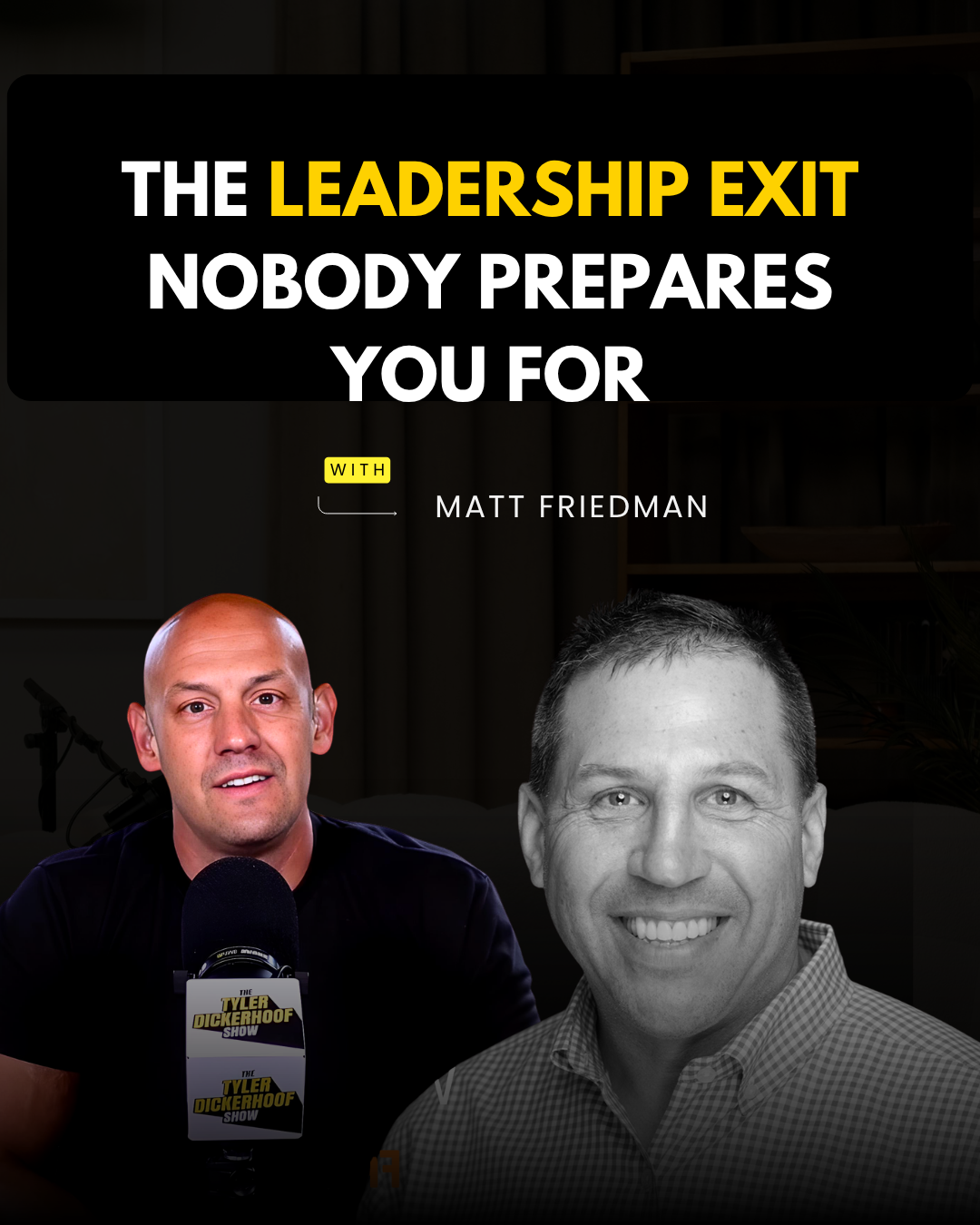 EP 269 - The Leadership Exit Nobody Prepares You For w/Matt Friedman