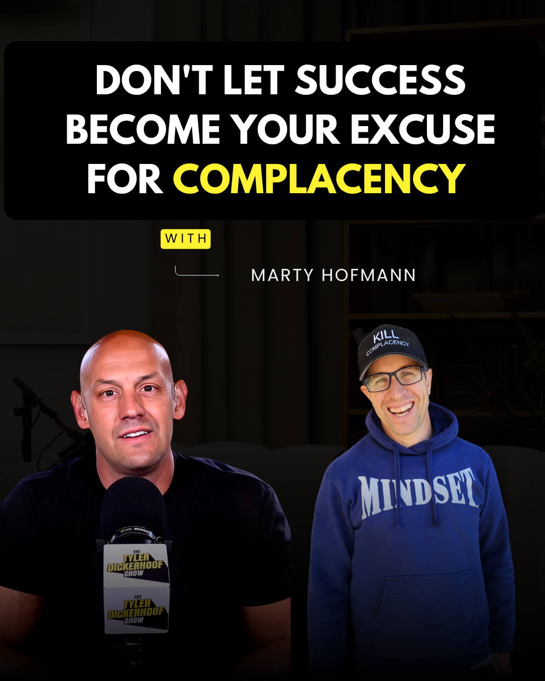 Ep 275 Don't Let Success Become Your Excuse for Complacency w/Marty Hofmann