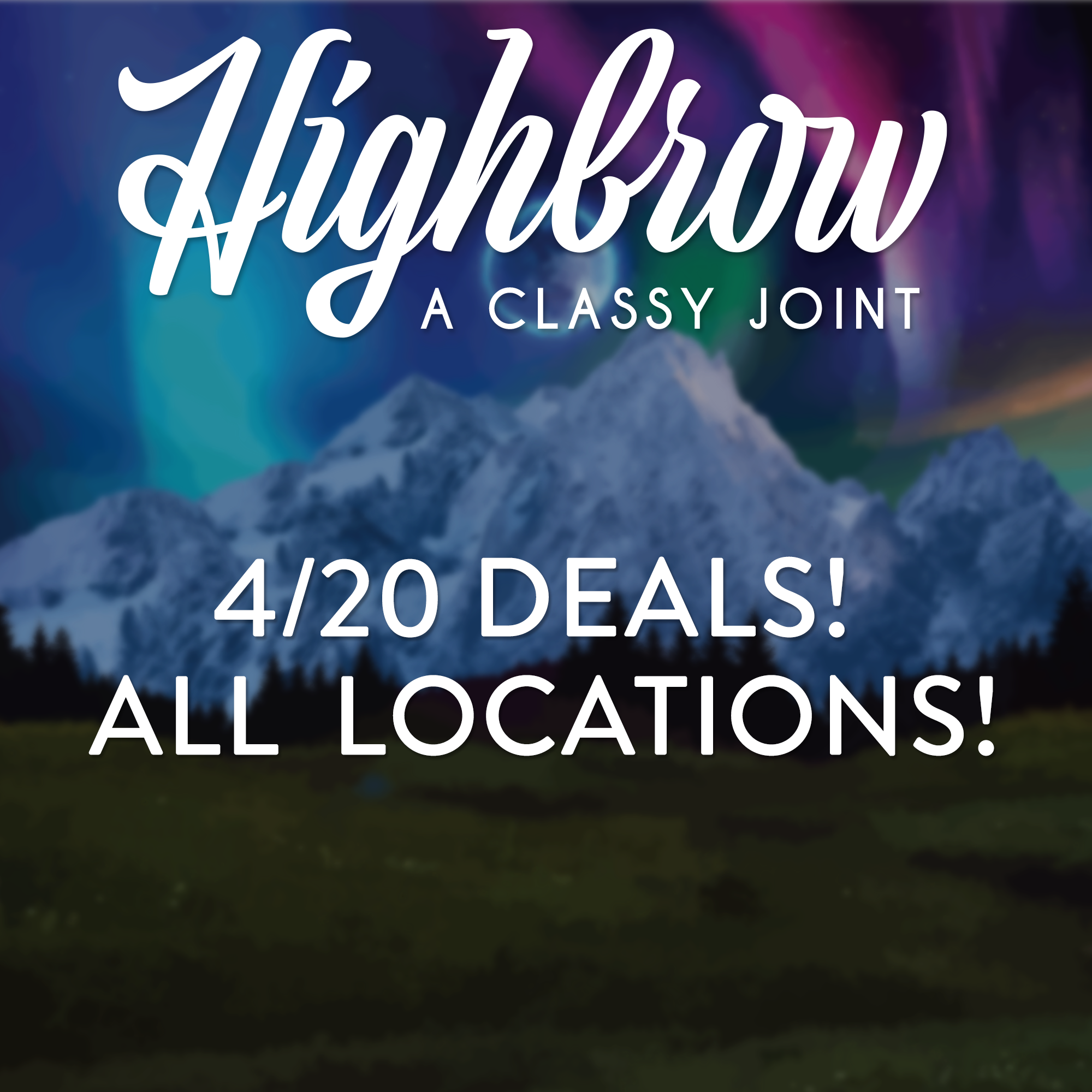 Highbrow 4/20 Deals!