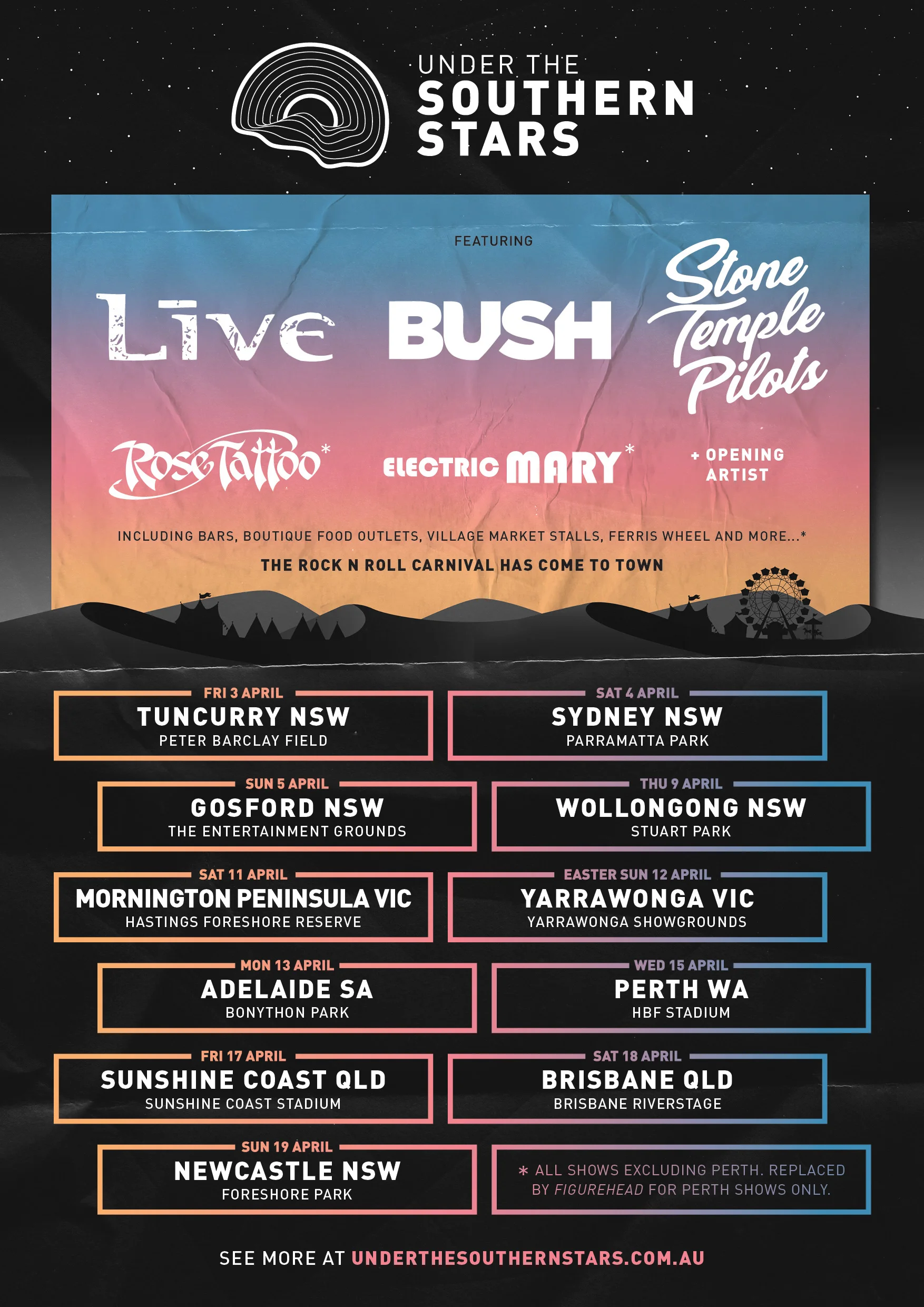 We are thrilled to announce ‘Under The Southern Stars’ a co-headlining tour with +LIVE+ and Bush coming to Australia in April 2020!! STONE TEMPLE PILOTS, +LIVE+ & BUSH will be performing together for the first time in Australia! Joined by Rose Tattoo, Electric Mary and more #UTSS2020 will be a union of music with a carnival atmosphere and is set to be one epic Rock Carnival! An all new Under The Southern Stars Village and playground as well as a VIP deck option is an experience you don’t want to miss. Pre-sales begin September 5th-8th and tickets go on sale to the general public September 9th ! Stay tuned for exclusive pre-sale access! Full tour & ticketing information at www.underthesouthernstars.com.au Australia, we can’t wait to see you at #UTSS2020 next year!! Dates: Friday, April 3 : Peter Barclay Field, Tuncurry NSW Saturday, April 4 : The Crescent, Parramatta Park, NSW Sunday, April 5 : The Entertainment Grounds, Gosford NSW Thursday, April 9 : Stuart Park, Wollongong NSW Saturday, April 11 : Hastings Foreshore Reserve, Mornington VIC Sunday, April 12 : Showgrounds, Yarrawonga VIC Monday, April 13 : Bonython Park, Adelaide SA Wednesday, April 15 : HBF Stadium, Perth WA – Not a UTSS Festival Date Friday, April 17 : Sunshine Coast Stadium, Sunshine Coast QLD Saturday, April 18 : Riverstage, Brisbane QLD Sunday, April 19 : Foreshore Park, Newcastle NSW #UTSS2020 #stonetemplepilots