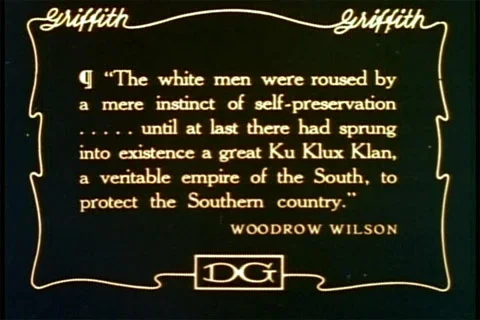 Yes, President Woodrow Wilson, Democrat, said this and worse. This quotation appeared in The Birth of a Nation. (Image: elycefeliz )