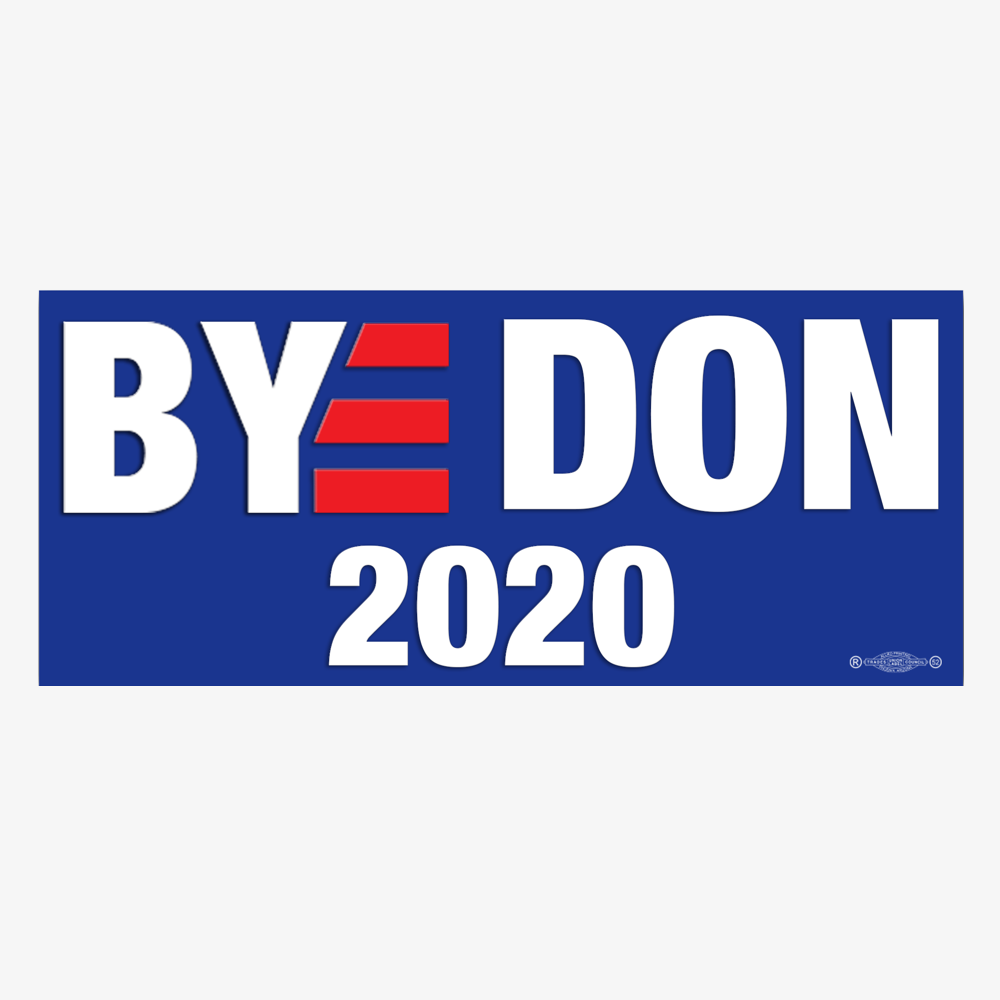 BYE DON Bumper Sticker