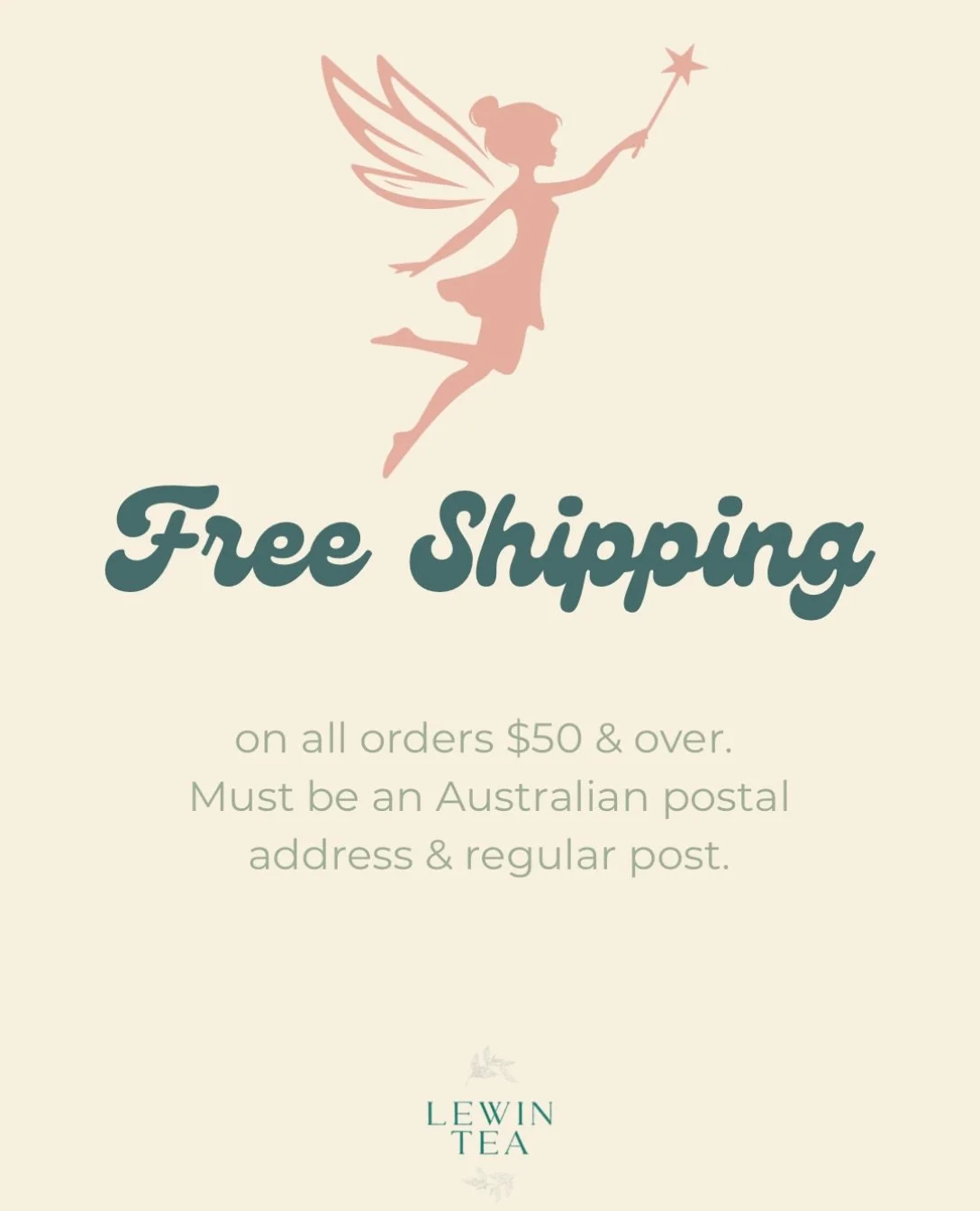 🪄 The tea fairy has granted your wish.
We have reduced our free shipping minimum from $100 to $50. It is applied automatically at checkout so no need to hunt down a code. This is for all Australian postal addresses that are regular post. 🎁

Enjoy t