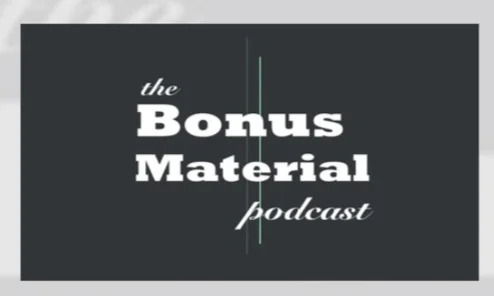 THE BONUS MATERIAL podcast