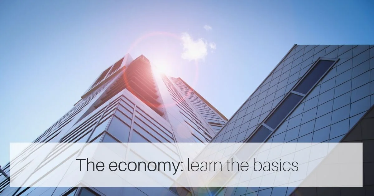 The economy: learn the basics in 5 minutes