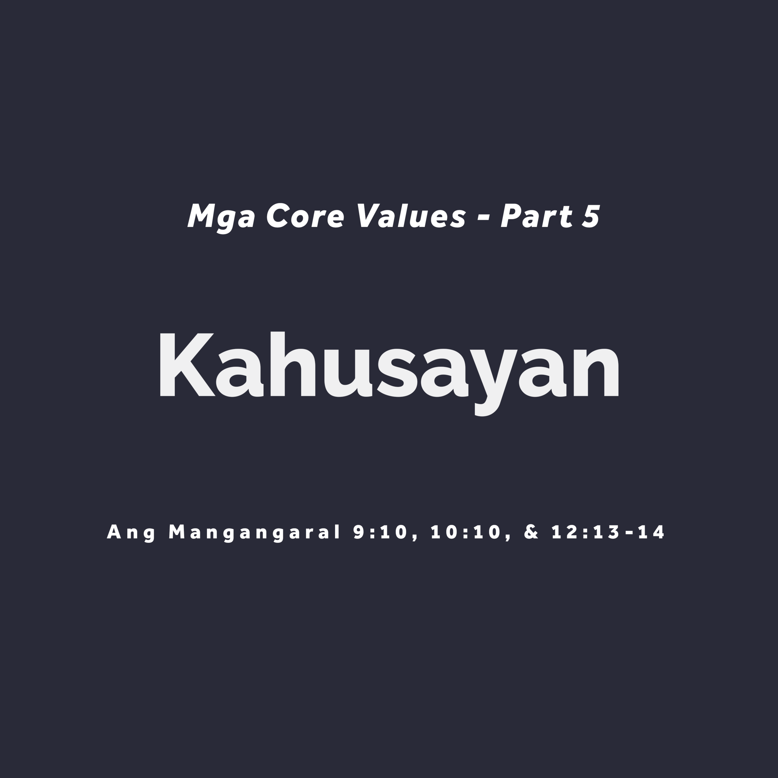 Core Values Part 5 Tagalog GCF NAGA core-values-part-5-tagalog-gcf-naga
