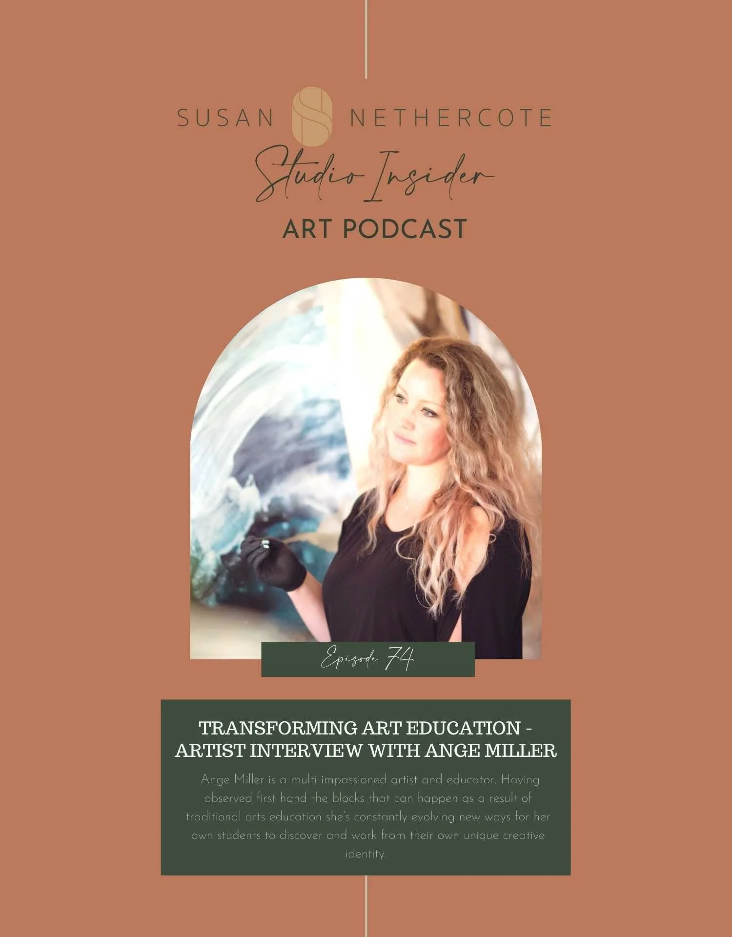 74. Transforming Art Education - Artist Interview With Ange Miller