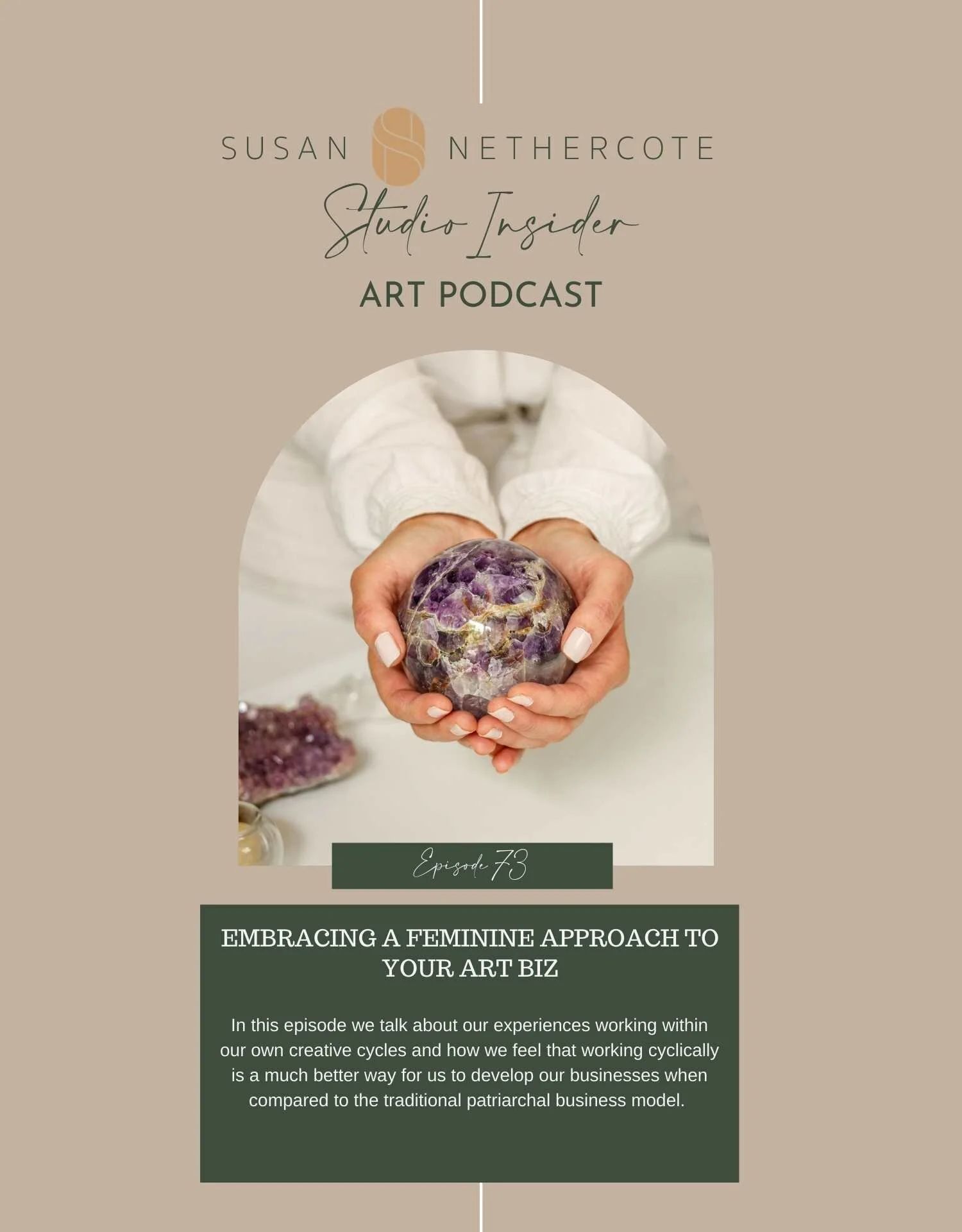 73. Embracing A Feminine Approach To Your Art Biz